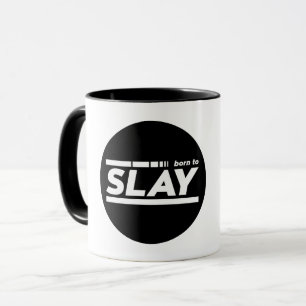 Geboren in Slay Typografie Mok