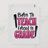 Geboren in Teach, gedwongen tot graad | Funny Teac Briefkaart (Voorkant / Achterkant)