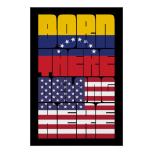 Geboren in Venezuela, behorend tot Amerikaans Perfect Poster