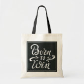 Geboren in Win Tote Bag (Voorkant)