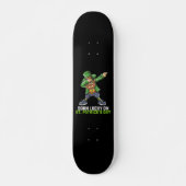 Geboren Lucky op St Patrick's Day Dabbing Verjaard Skateboard (Voorkant)