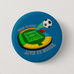 Geboren naar Kick, Live naar Score knop Ronde Button 5,7 Cm