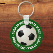 Geboren naar Kick, Live naar Score sleutelhanger (Voorkant)