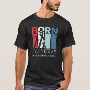 Geboren om 19e verjaardagscadeau te serveren voor t-shirt