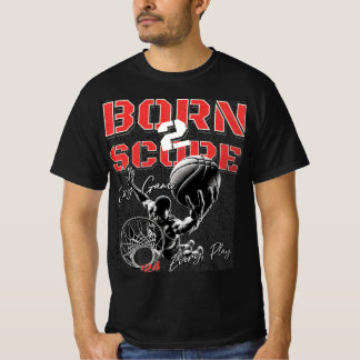 Geboren om Basketbal Graphic T-shirt te scoren