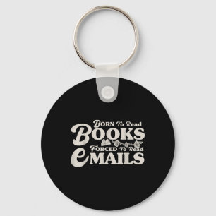 Geboren om boeken te lezen gedwongen om e-mails te sleutelhanger