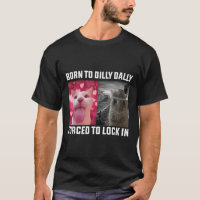 Geboren om Dilly Dally gedwongen te vergrendelen i
