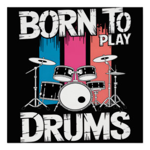 Geboren om drums te spelen perfect poster