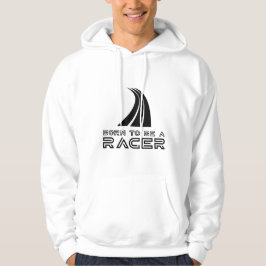 Geboren om een coureur te zijn hoodie