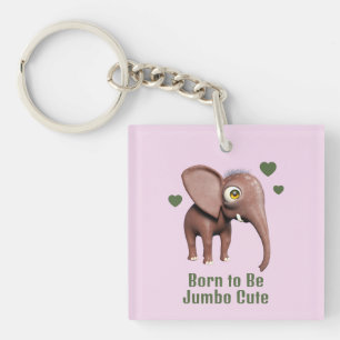 Geboren om een jumbo schattige babyolifant te zijn sleutelhanger