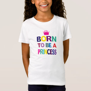 Geboren om een prinses te zijn Kids Unisex T-shirt