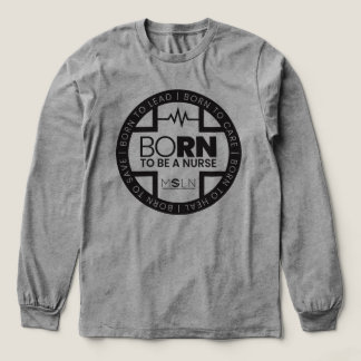 Geboren om een verpleegster licht tri-blend lange  shirt