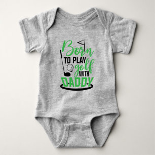 Geboren om Golf te spelen met papa/Golf Romper