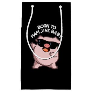 Geboren om Ham Jive Baby Funny Pig Pun Dark BG Klein Cadeauzakje