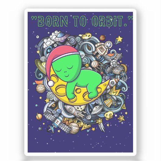 Geboren om in een buitenaardse slaap te slapen sticker (Voorkant)