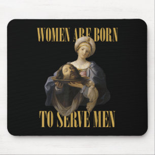 Geboren om Mannen te dienen Christelijk Boss Meisj Muismat