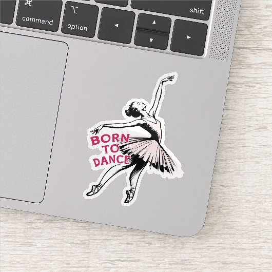 Geboren om te dansen Ballerina, balletdanser Sticker (Detail)