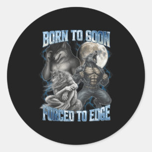 Geboren om te gaan Gedwongen om grappige Alpha Man Ronde Sticker