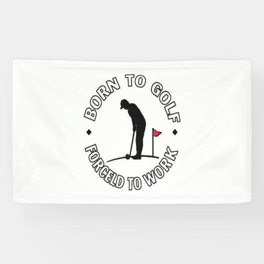 Geboren om te golfen gedwongen om te werken T-Shir Spandoek (Horizontaal)