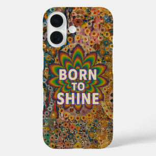Geboren om te schijnen – Inspirerende iPhone-hoes iPhone 16 Hoesje