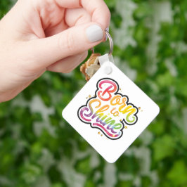 Geboren om te schijnen trots | LGBTQ Regenboog cit Sleutelhanger