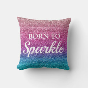 Geboren om te schitteren glitters in roze en blauw kussen