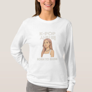✨ Geboren om te schitteren Minimalistische K-Pop T-shirt