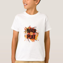 Geboren om te spelen T-Shirt voor jongens