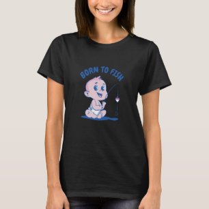 Geboren om te vissen baby t-shirt