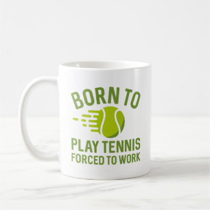 Geboren om Tennis te spelen die gedwongen zijn te Koffiemok