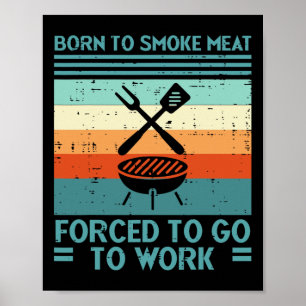 Geboren om vlees te grillen gedwongen om leuke BBQ Poster
