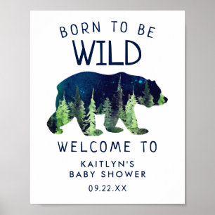Geboren om Wild Baby shower Welkomstteken te zijn Poster