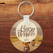 Geboren om wild te worden sleutelhanger (Voorkant)