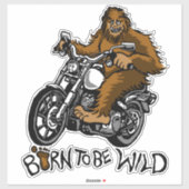 Geboren om wild te worden sticker (Vel)