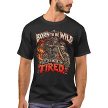 Geboren om Wild te Zijn, Gedwongen om Moe te Zijn