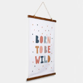 Geboren om Wild te zijn Hangend Wandkleed (Gebogen)