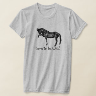 Geboren om Wild te zijn T-shirt