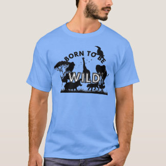 Geboren om wilde silhouetten te zijn t-shirt