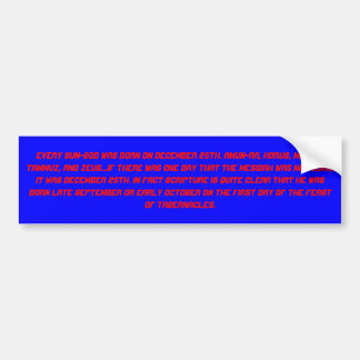 GEBOREN OP 25 DECEMBER BUMPERSTICKER