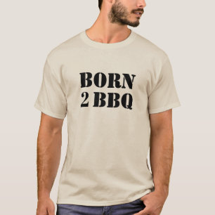 Geboren op BBQ T-Shirt