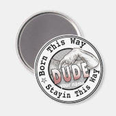 Geboren op een kerel magneet (Voorkant / Achterkant)