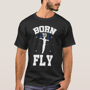 Geboren op Fly Graphic Acrobat Gymnastics T-shirt