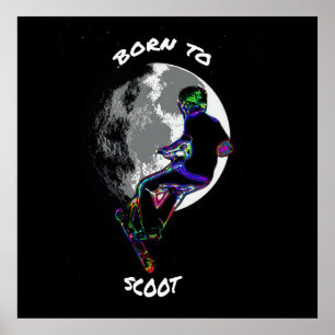 Geboren op scoot-scooter en maan poster
