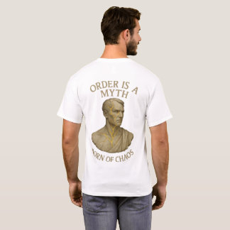 Geboren uit Chaos – Orde is een Mythe T-shirt