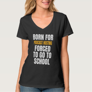 Geboren voor podcast hosting t-shirt
