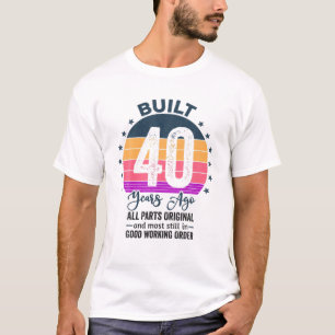 Gebouwd 40 jaar geleden Alle onderdelen Originele T-shirt
