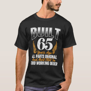 Gebouwd 65 jaar geleden 65e verjaardag 65 jaar oud t-shirt