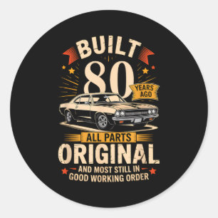Gebouwd 80 Jaar Geleden - Grappig 80ste Verjaardag Ronde Sticker