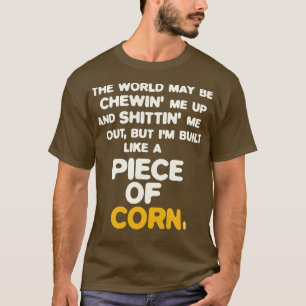 Gebouwd als een stuk maïs t-shirt