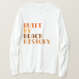 Gebouwd door zwarte geschiedenis T-shirt